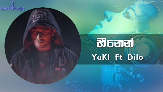 Heenen YuKI Ft Dilo