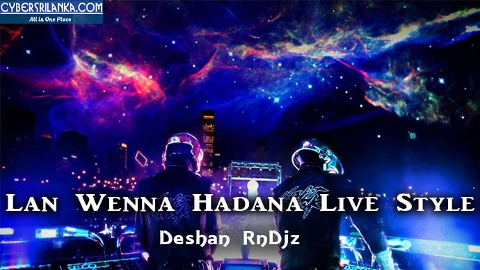 Lan Wenna Hadana Live Style Djz Deshan RnDjz