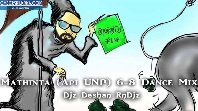 Mathinta (Api UNP) 6-8 Dance Mix Djz Deshan RnDjz