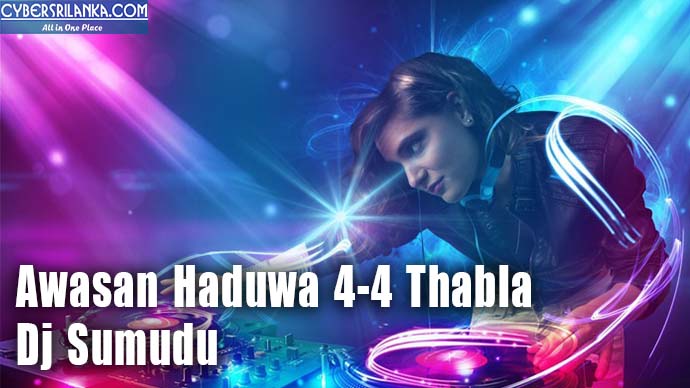 Awasan Haduwa 4-4 Thabla Dj Sumudu