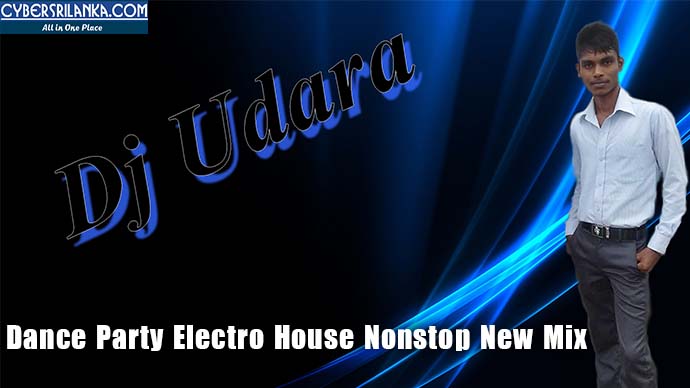Dance Party Electro House Nonstop New Mix Dj Udara