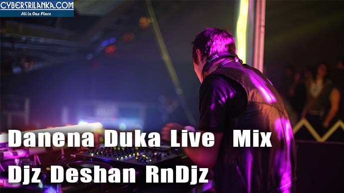 Danena Duka Live Mix Djz Deshan RnDjz