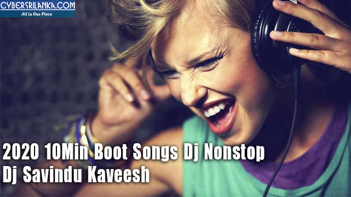 2020 10Min Boot Songs Dj Nonstop - Dj Savindu Kaveesh