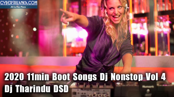 2020 11min Boot Songs Dj Nonstop Vol 4 - Dj Tharindu DSD