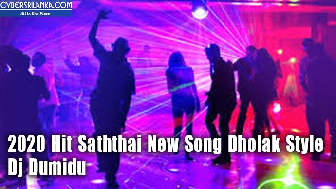 2020 Hit Saththai New Song Dholak Style - Dj Dumidu