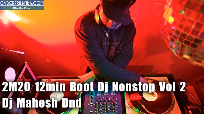 2M20 12min Boot Dj Nonstop Vol 2 - Dj Mahesh Dnd