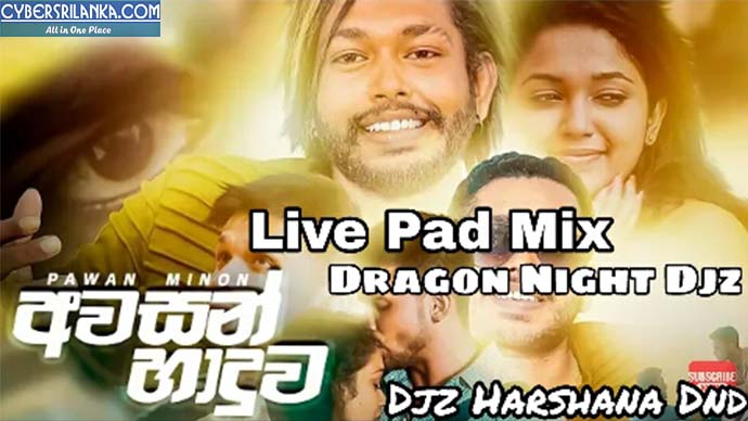 Awasan Haduwa Live Pad Mix - Djz Harshana Dnd