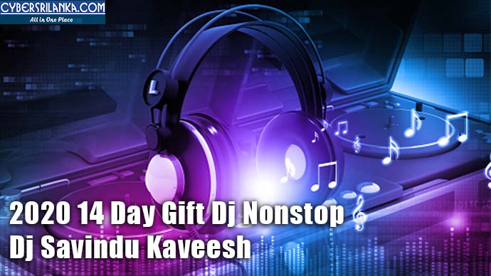2020 14 Day Gift Dj Nonstop - Dj Savindu Kaveesh