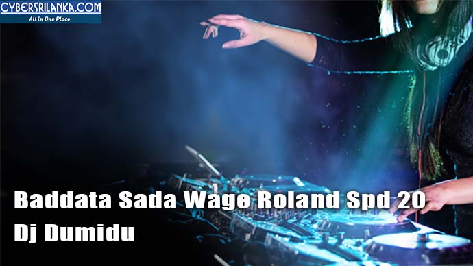 Baddata Sada Wage Roland Spd 20 - Dj Dumidu