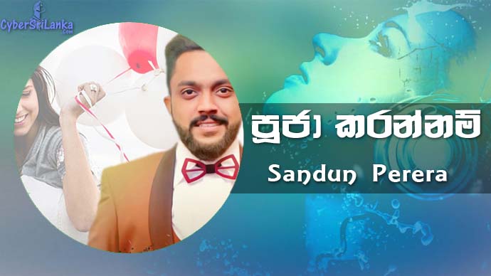 Puja Karannam (Pinwantha Wu Oya) Sandun Perera