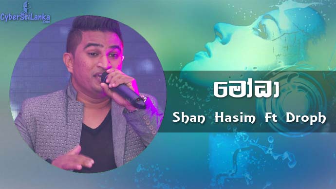 Modha Shan Hasim Ft Droph
