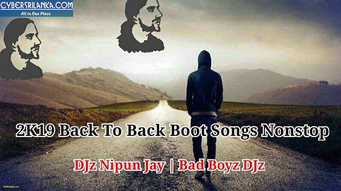 2K19 Back To Back Boot Songs Nonstop Vol 1 DJ Nipun (Bad Boyz Djz)