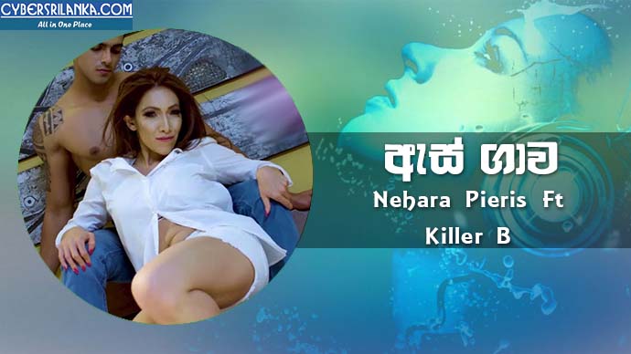 As Gawa - Nehara Pieris Ft Killer B