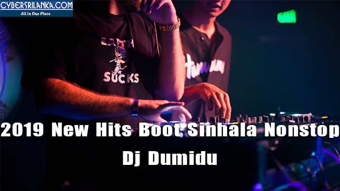 2019 New Hits Boot Sinhala Nonstop Dj Dumidu