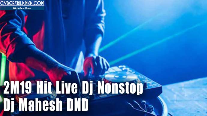 2M19 Hit Live Dj Nonstop Dj Mahesh DND