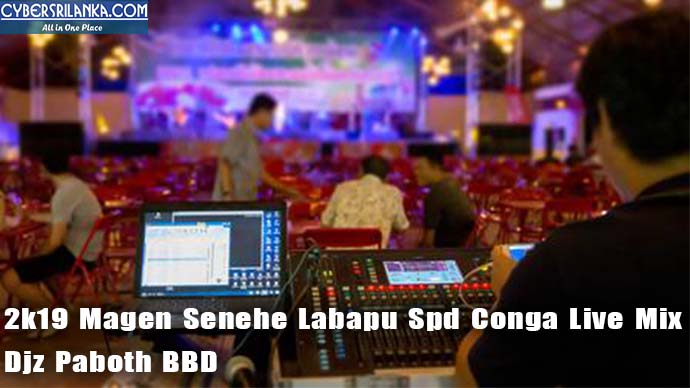 2k19 Magen Senehe Labapu Spd Conga Live Mix Djz Paboth BBD