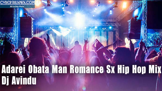 Adarei Obata Man Romance Sx Hip Hop Mix Dj Avindu