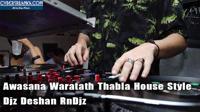 Awasana Waratath Thabla House Style Djz Deshan RnDjz