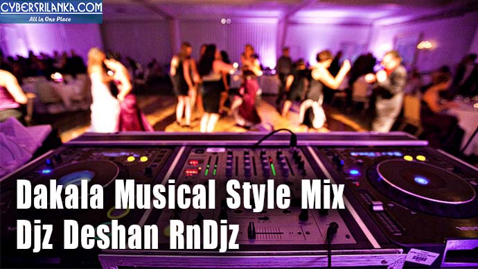 Dakala Musical Style Mix Djz Deshan RnDjz
