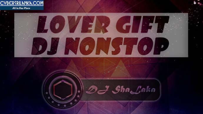 Lover Gift Live Regea Nonstop Dj ShaLaka