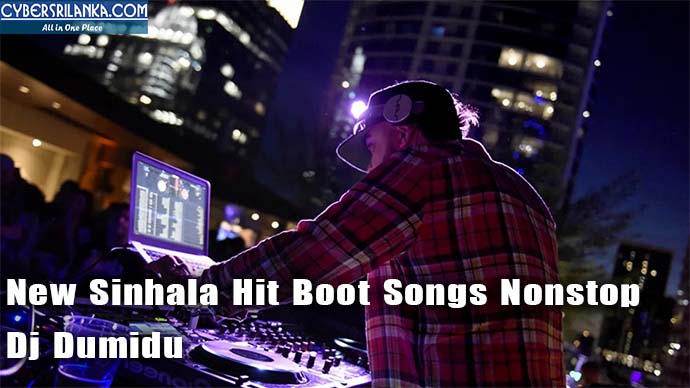 New Sinhala Hit Boot Songs Nonstop Dj Dumidu