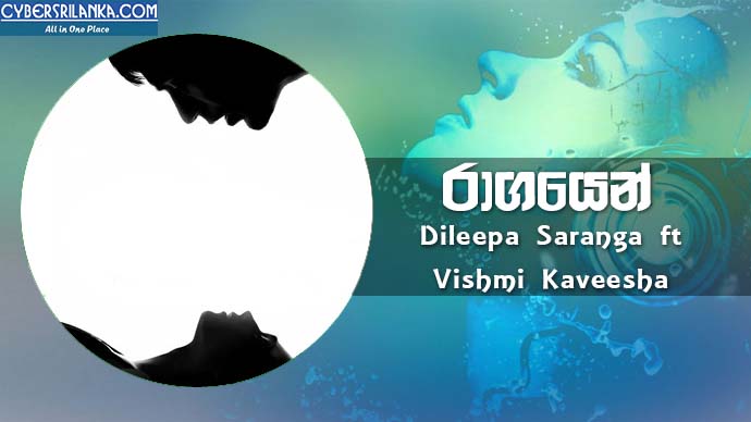 Raagayen Dileepa Saranga ft Vishmi Kaveesha