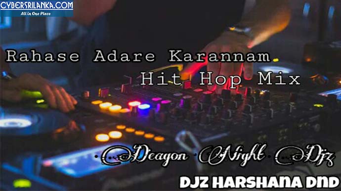 Rahase Adare Karannam Hit Hop Mix Djz Harshana Dnd