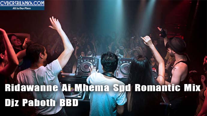 Ridawanne Ai Mhema Spd Romantic Mix Djz Paboth BBD