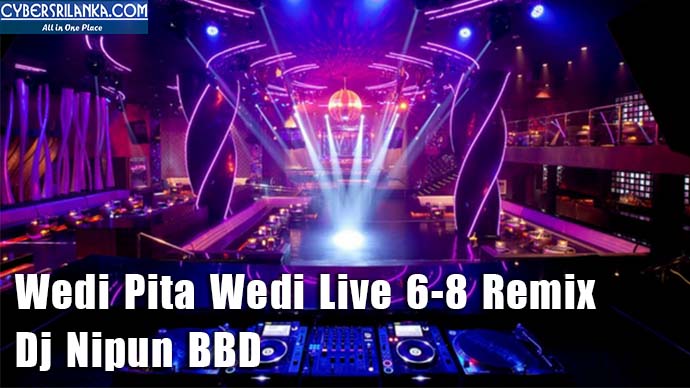 Wedi Pita Wedi Live 6-8 Remix Dj Nipun BBD