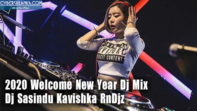 2020 Welcome New Year Dj Mix Dj Sasindu Kavishka RnDjz