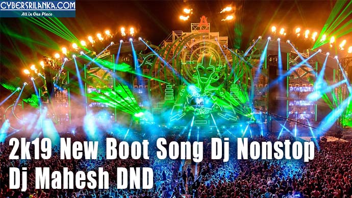 2k19 New Boot Song Dj Nonstop Dj Mahesh DND