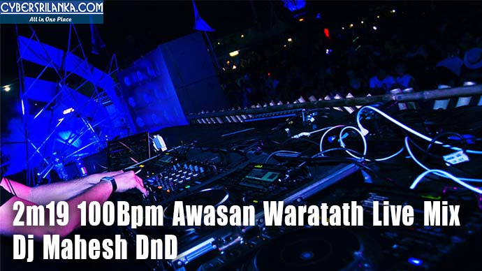 2m19 100Bpm Awasan Waratath Live Mix Dj Mahesh DnD