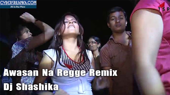 Awasan Na Regge Remix - Dj Shashika