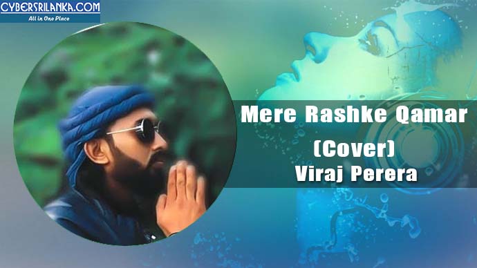 Mere Rashke Qamar (Cover) Viraj Perera