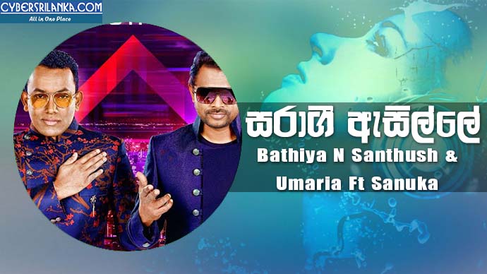 Saragi Asille Bathiya N Santhush (Bns) N Umaria Ft Sanuka