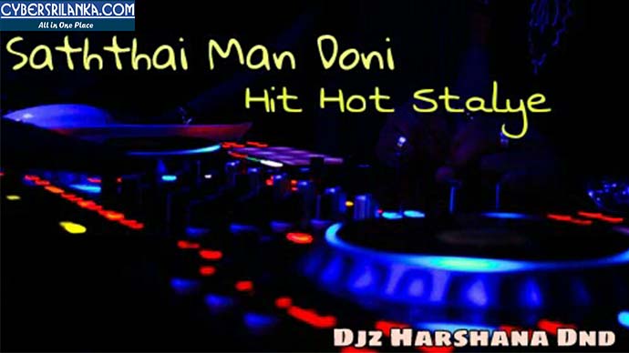 Saththai Man Doni Hit Hot Stayle Djz Harshana Dnd