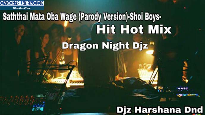Saththai Mata Oba Wage (Shoi Boys) Parody 6-8 Kawadi Dance Mix Djz Harshana Dnd