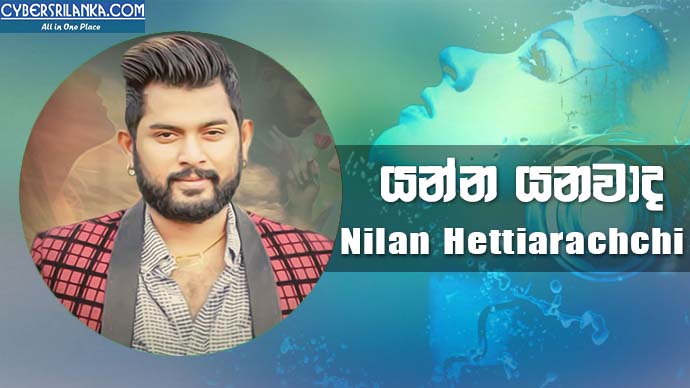 Yanna Yanawada Nilan Hettiarachchi