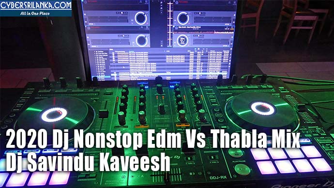 2020 Dj Nonstop Edm Vs Thabla Mix - Dj Savindu Kaveesh