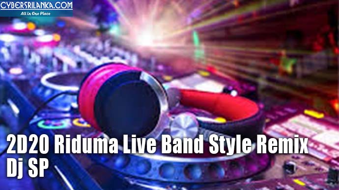 2D20 Riduma Live Band Style Remix - Dj SP