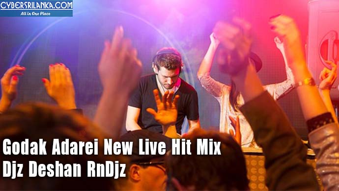 Godak Adarei New Live Hit Mix - Djz Deshan RnDjz
