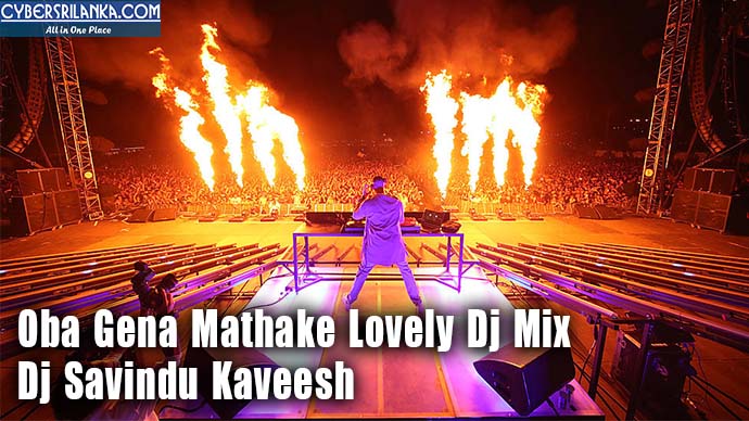 Oba Gena Mathake Lovely Dj Mix - Dj Savindu Kaveesh
