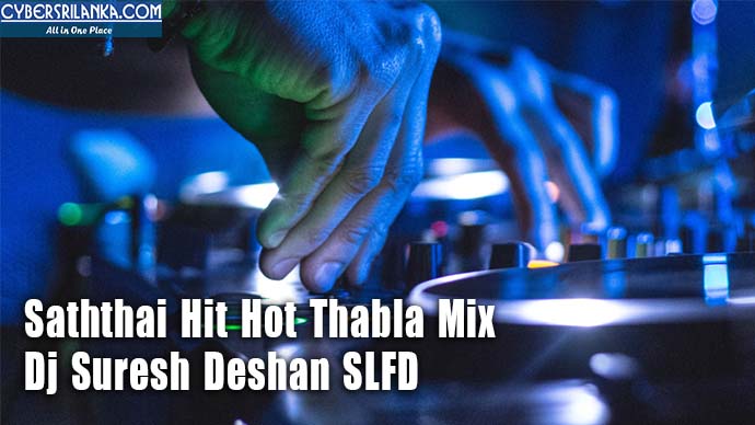Saththai Hit Hot Thabla Mix - Dj Suresh Deshan SLFD