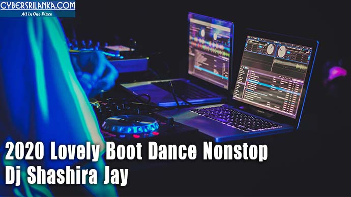 2020 Lovely Boot Dance Nonstop By Dj Shashira Jay