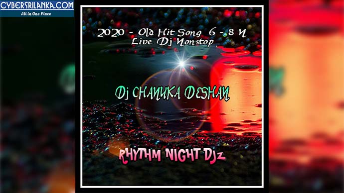 2020 Old Hitz Song 6-8 N Live V2 Dj Nonstop - Dj Chanuka Deshan